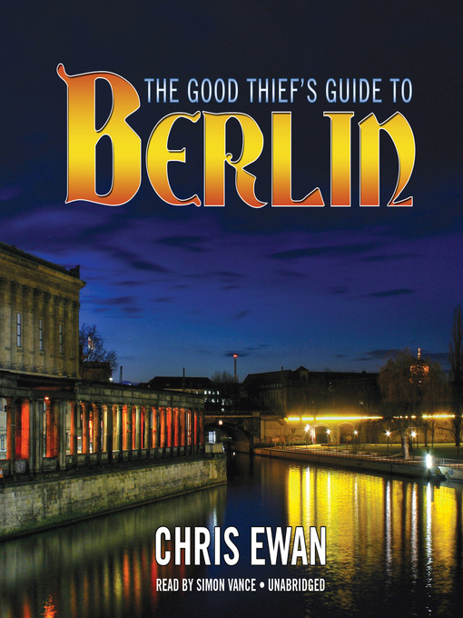 Title details for The Good Thief's Guide to Berlin by Chris Ewan - Wait list